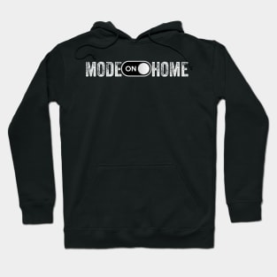 Mode Home On - Quarantine Hoodie